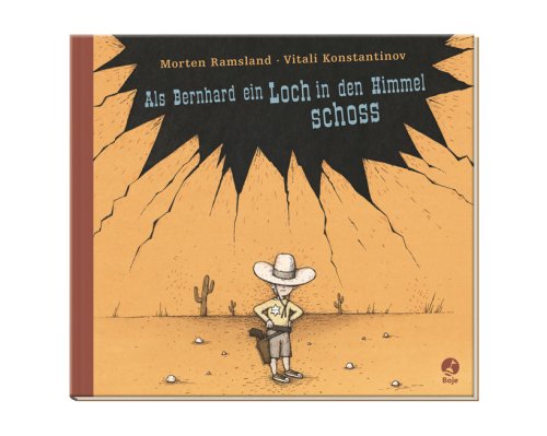 Als Bernhard ein Loch in den Himmel schoss (Boje) Children's books