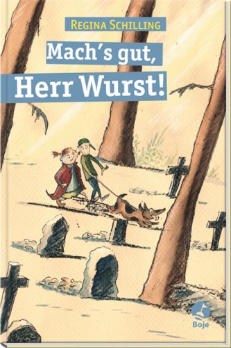 Mach's gut, Herr Wurst! Novels & Short Stories for children