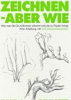 Zeichnen, aber wie. Bd.4: Die Natur Film, Art & Culture