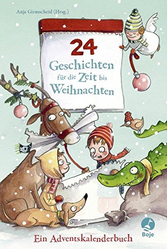 24 Geschichten für die Zeit bis Weihnachten - Ein Adventskalenderbuch Calendars