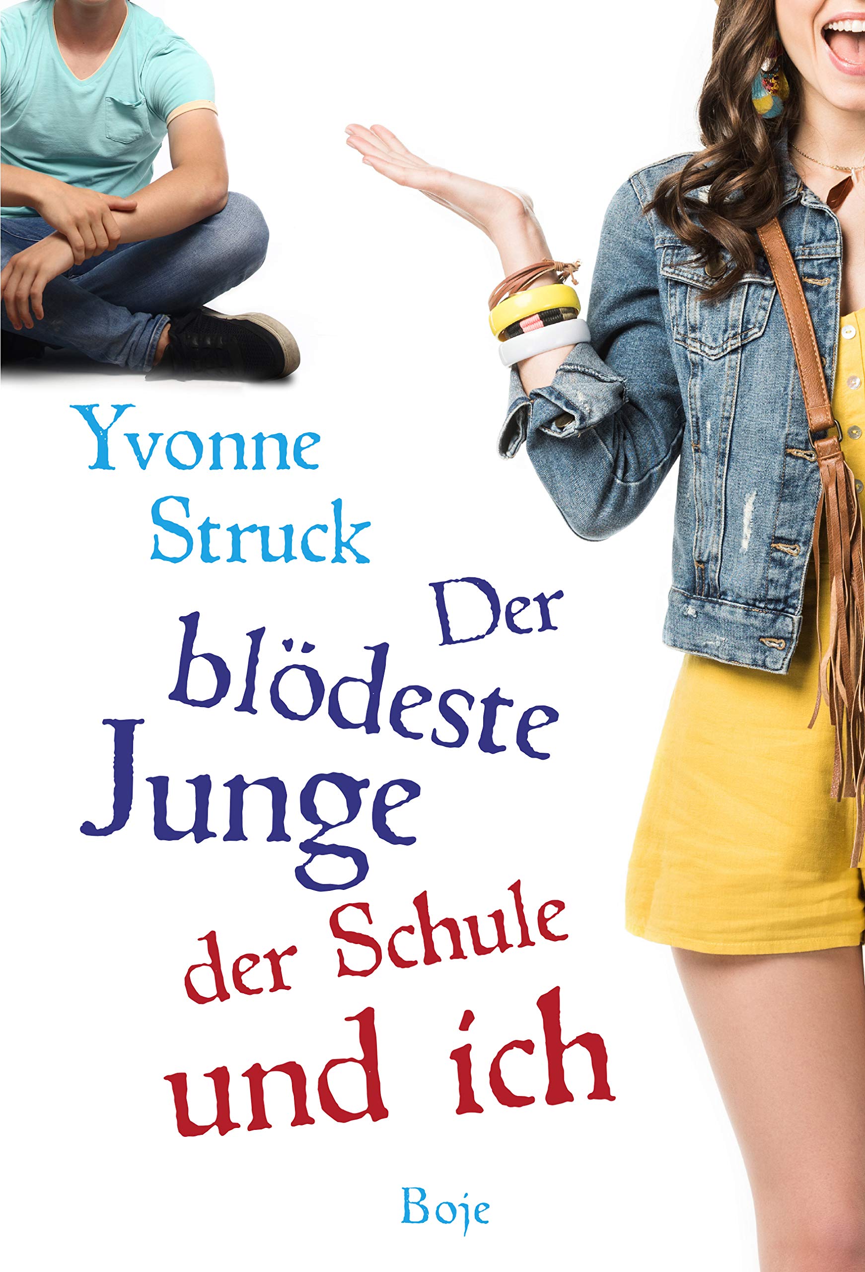 Product Image: Der blödeste Junge der Schule und ich