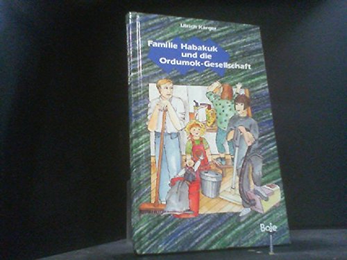 Familie Habakuk und die Ordumok-Gesellschaft Books