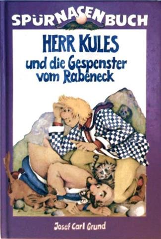 Herr Kules und die Gespenster vom Rabeneck Books