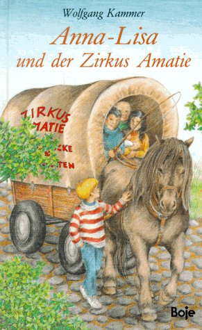 Anna-Lisa und der Zirkus Amatie Books
