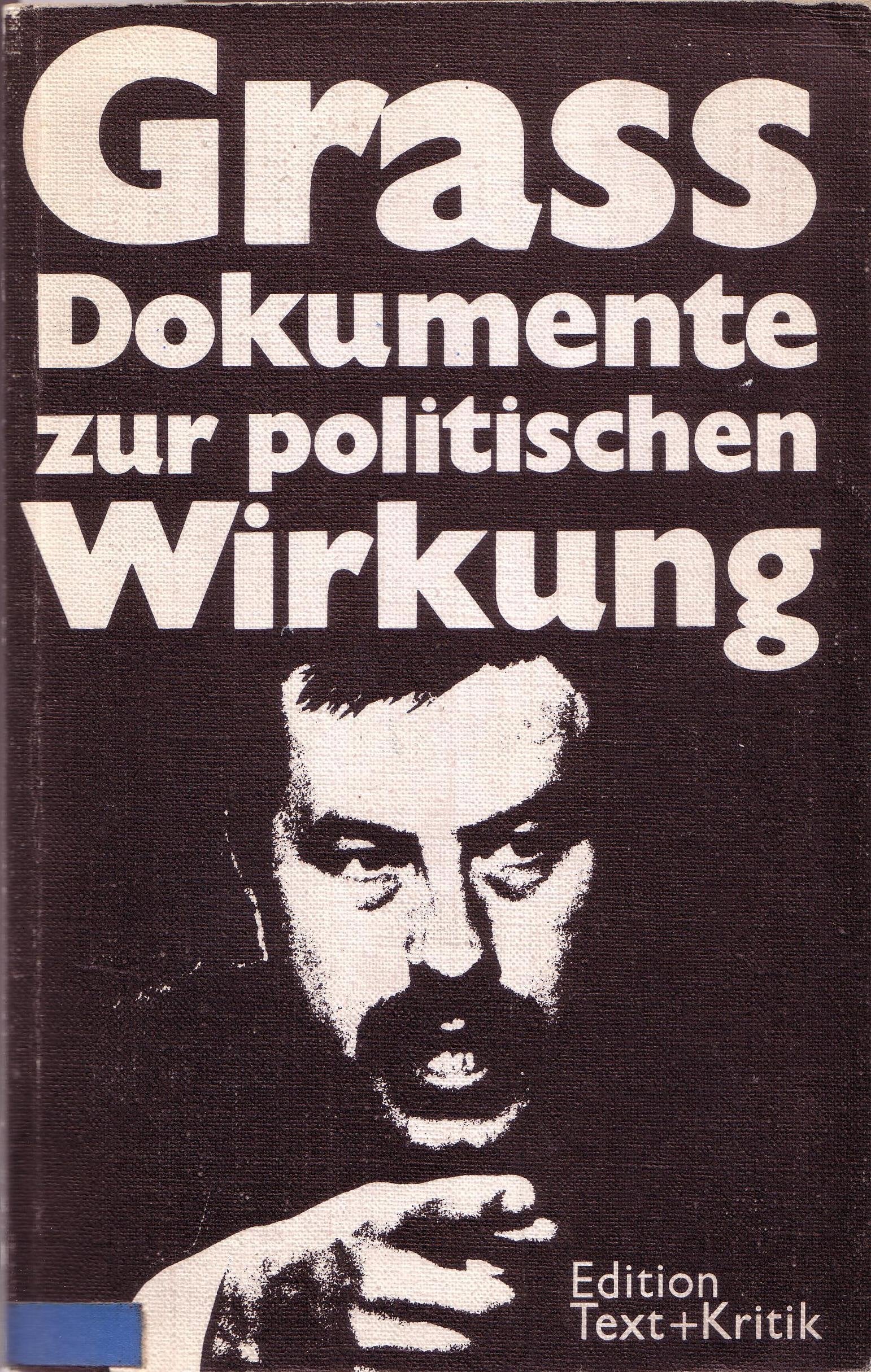 Günter Grass. Dokumente zur politischen Wirkung Art & Literature
