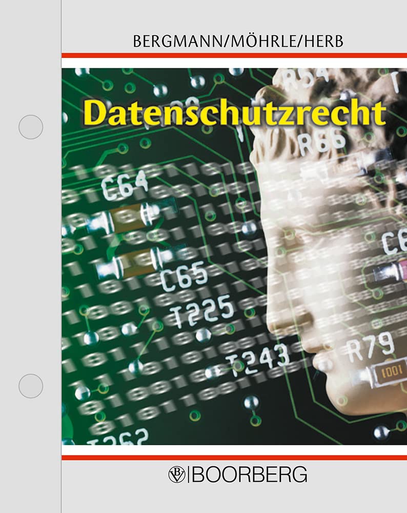 Datenschutzrecht: Kommentar - Europäische Datenschutz-Grundverordnung (DSGVO), Bundesdatenschutzgesetz (BDSG), Datenschutzgesetze der Länder, Bereichsspezifischer Datenschutz Law