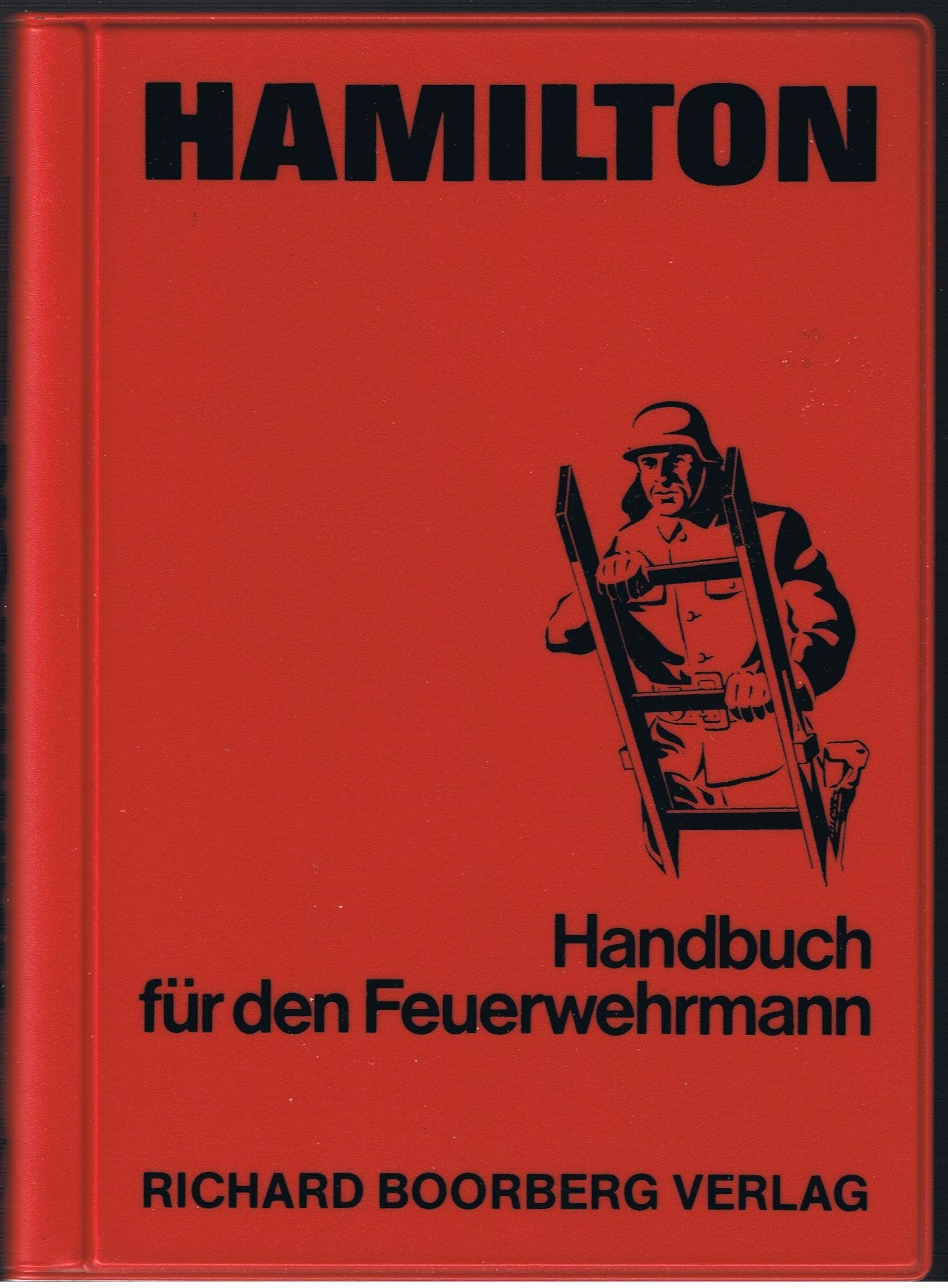 Handbuch für den Feuerwehrmann Business & Technology