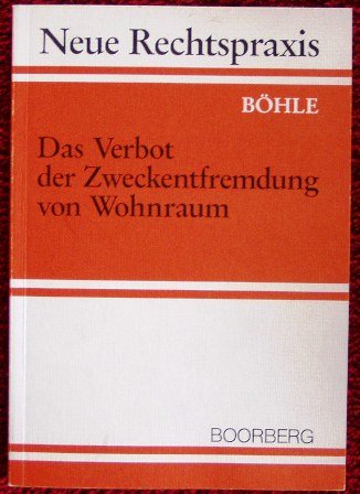 Das Verbot der Zweckentfremdung von Wohnraum (Art. 6 Mietrechtsverbesserungsgesetz) Living & Furnishing