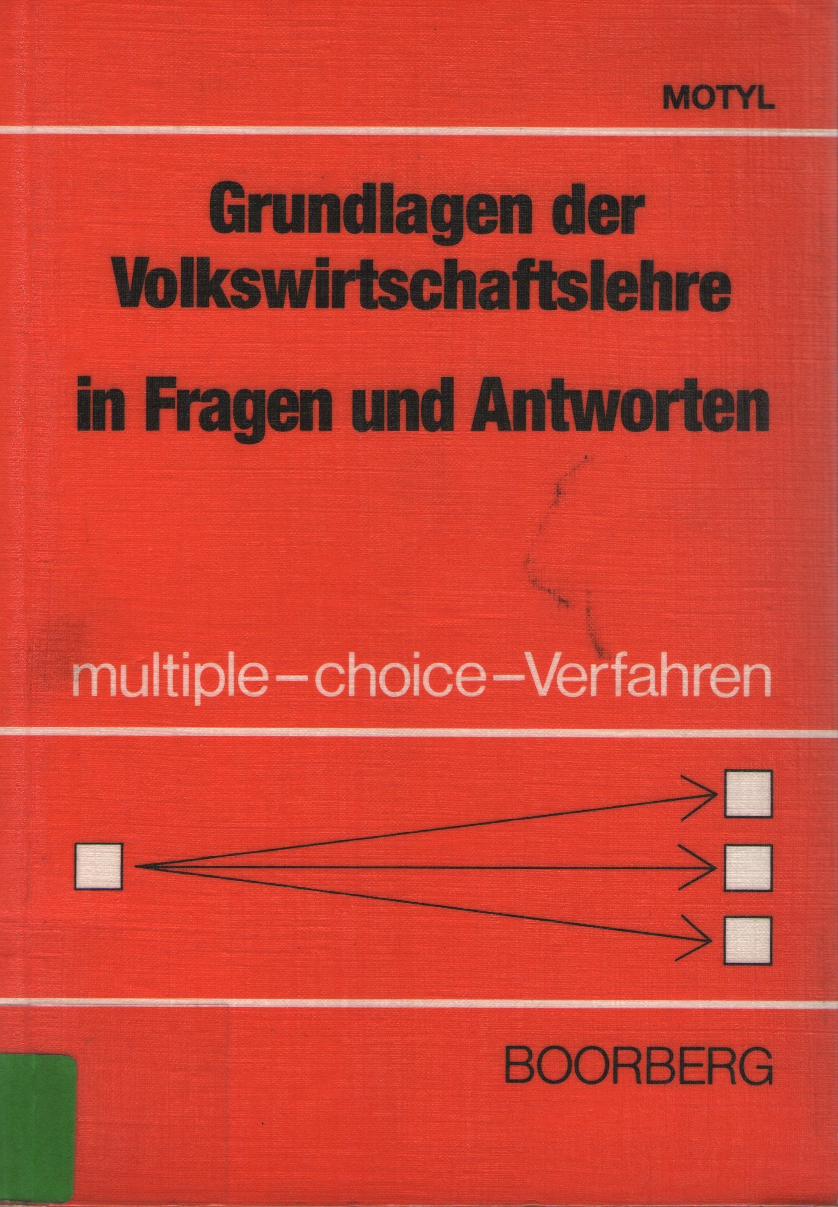 Grundlagen der Volkswirtschaftslehre in Fragen und Antworten - Motyl, Michael book