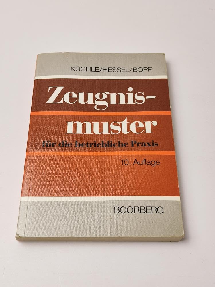 Zeugnismuster für die betriebliche Praxis Law