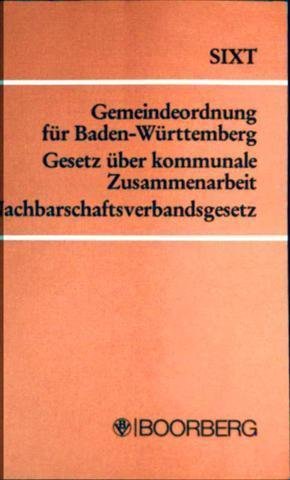 Gemeindeordnung für Baden-Württemberg. Gesetz über kommunale Zusammenarbeit Law