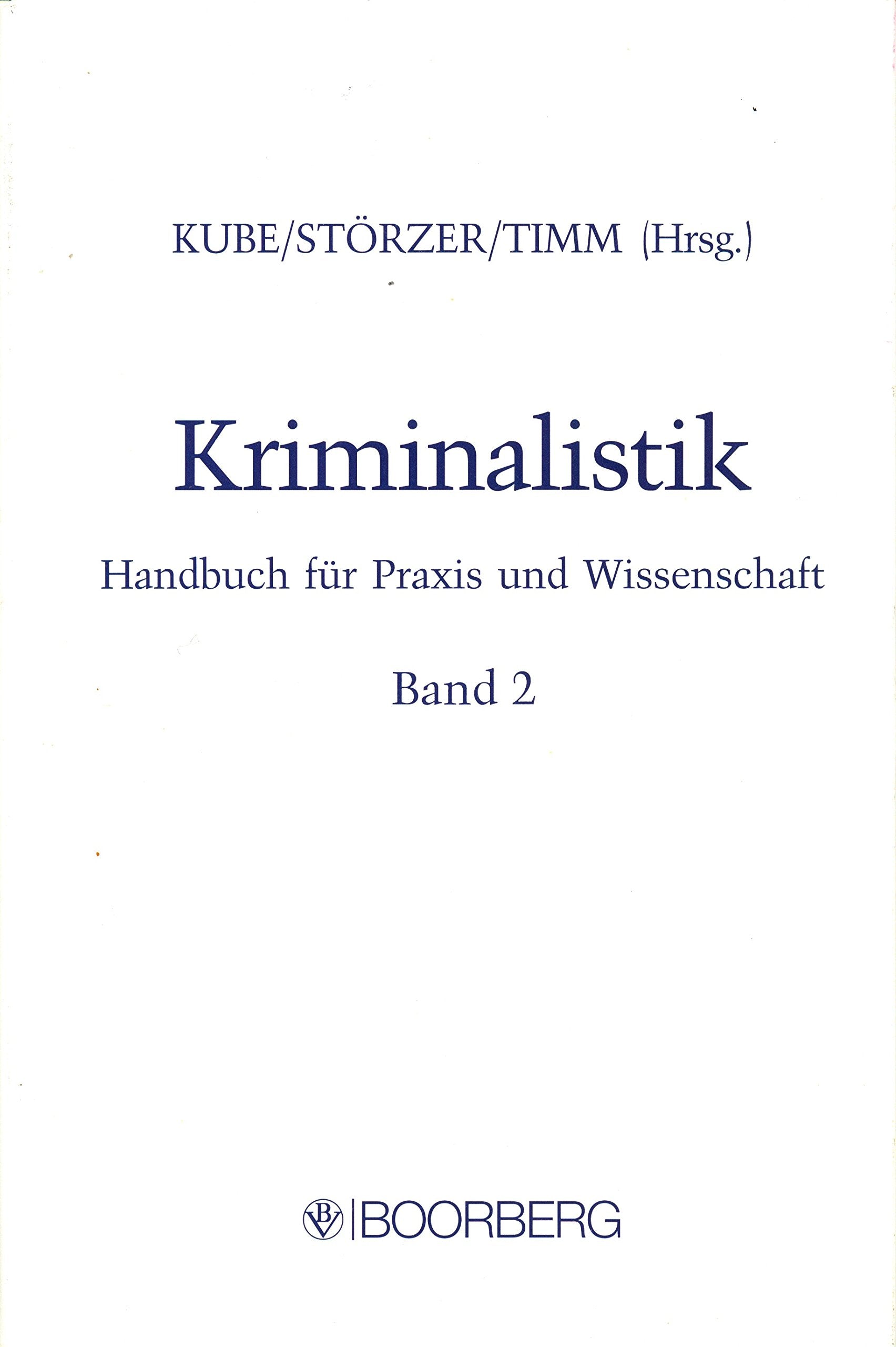 Kriminalistik. Handbuch für Praxis und Wissenschaft: Kriminalistik, Bd.2 Law