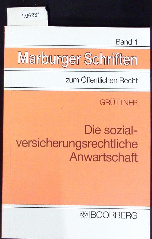 Die sozialversicherungsrechtliche Anwartschaft : zugleich ein Beitrag zur Bestimmung der eigentumsfähigen Positionen des Art. 14 GG book