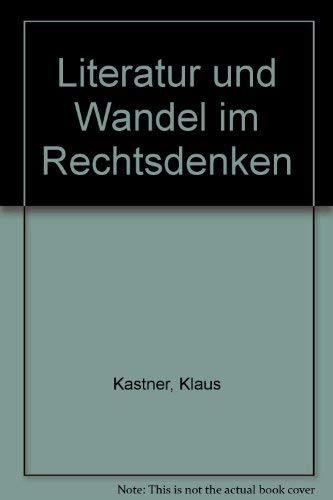Literatur und Wandel im Rechtsdenken Law