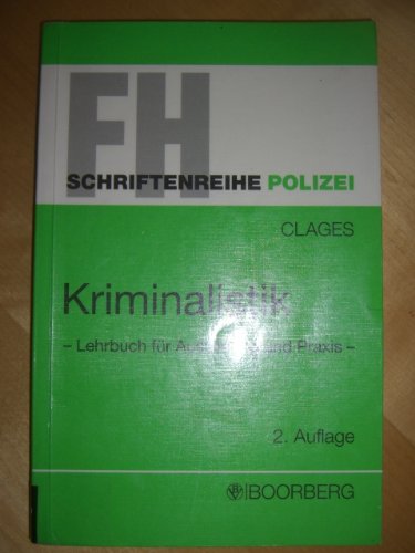 Kriminalistik. Lehrbuch für Ausbildung und Praxis Law
