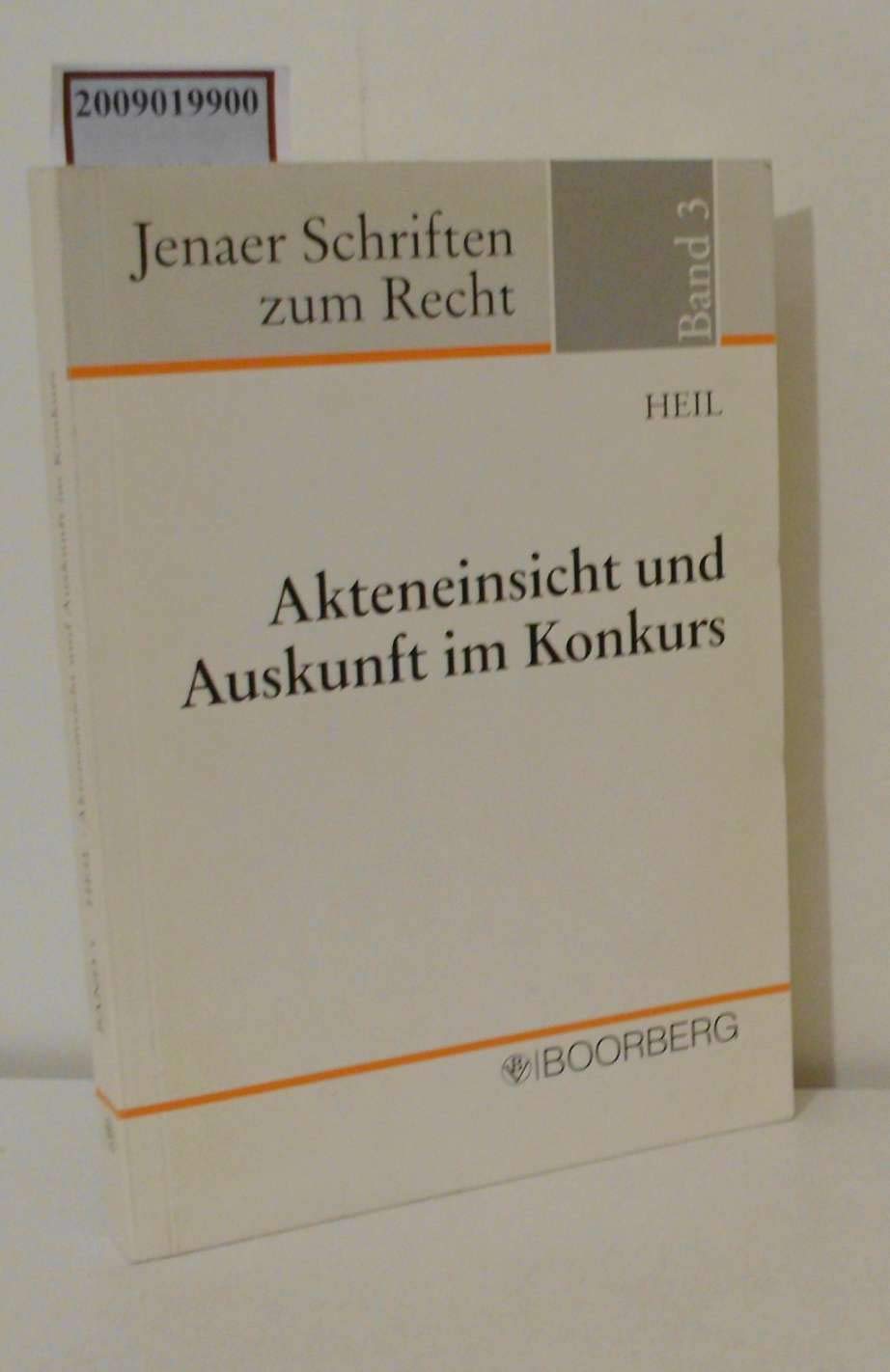Akteneinsicht und Auskunft im Konkurs: (Unter besonderer Berücksichtigung des Eröffnungsverfahrens) Law