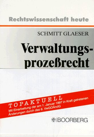 Verwaltungsprozeßrecht. Kurzlehrbuch mit Systematik zur Fallbearbeitung Law