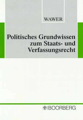 Politisches Grundwissen zum Staats- und Verfassungsrecht Law