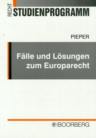 Fälle und Lösungen zum Europarecht Law