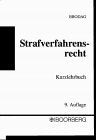 Strafverfahrensrecht für Schulung und Praxis. Kurzlehrbuch zum Ermittlungsverfahren der Strafprozeßordnung Law