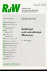 Zulässige und unzulässige Werbung: Gibt es eine klare Grenzziehung? Law