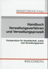 Handbuch Verwaltungsverfahren und Verwaltungsprozess: Kompendium für Anwaltschaft, Justiz und Verwaltungspraxis Law