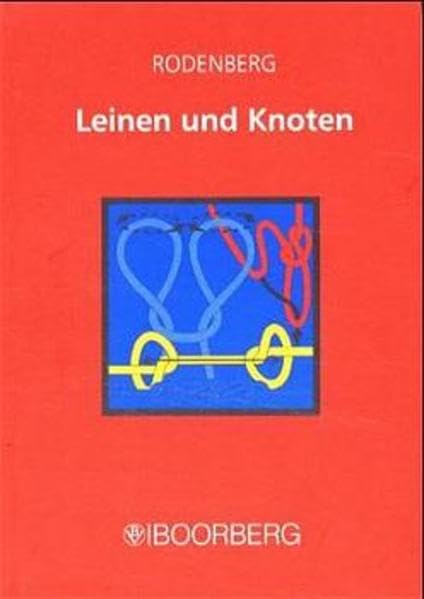 Leinen und Knoten: Knoten, Stiche und Bunde Schritt für Schritt Hobbies & Crafts