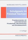 Schulgesetz und Schulordnungen im Freistaat Sachsen. Praxiskommentar mit Hinweisen zum Lehrerdienstrecht Books