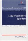 Steuerstandort Spanien. Steueranwalt International 2001 Law