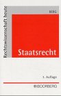 Staatsrecht: Grundriss des Staatsorganisationsrechts und der Grundrechte. Kurzlehrbuch Law