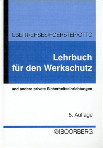 Lehrbuch für den Werkschutz und andere private Sicherheitseinrichtungen Books