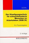Der Kündigungsschutz für schwerbehinderte Menschen im Arbeitsleben (SGB IX) Law
