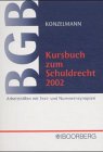 Kursbuch zum Schuldrecht 2002: Arbeitshilfen mit Text- und Nummernsynopsen Law