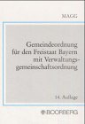 Gemeindeordnung für den Freistaat Bayern mit Verwaltungsgemeinschaftsordnung Books