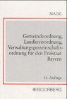 Gemeindeordnung, Landkreisordnung, Verwaltungsgemeinschaftsordnung für den Freistaat Bayern Politics & History