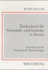 Taschenbuch für Gemeinde- und Stadträte in Bayern. Grundwissen für kommunale Mandatsträger Books