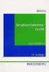 Strafverfahrensrecht für Schulung und Praxis. Kurzlehrbuch zum Ermittlungsverfahren der Strafprozessordnung Law