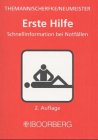 Erste Hilfe: Schnellinformation bei Notfällen: Schnellinformation bei Notfällen. Landesbereitschaftspolizei Niedersachsen, Rettungssanitäterschule Oldenburg Medicine