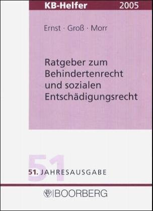 Ratgeber zum Behindertenrecht und sozialen Entschädigungsrecht - KB-Helfer 2002/2003 Contemporary literature