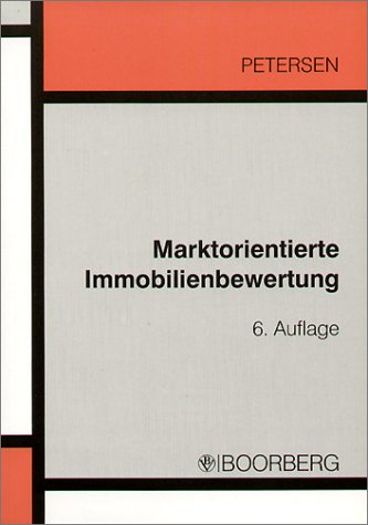 Marktorientierte Immobilienbewertung. Grundlagen Law