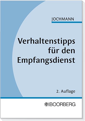 Verhaltenstipps für den Empfangsdienst: Psychologischer Leitfaden Books