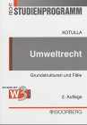 Umweltrecht. Grundstrukturen und Fälle Law