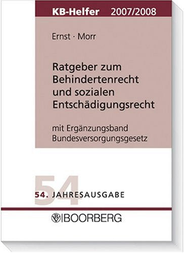Ratgeber zum Behindertenrecht und sozialen Entschädigungsrecht - KB-Helfer 2003/2004 Books
