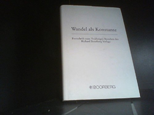 Wandel als Konstante: Festschrift zum 75-jährigen Bestehen des Richard Boorberg Verlags Law
