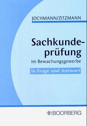 Sachkundeprüfung im Bewachungsgewerbe in Frage und Antwort Books