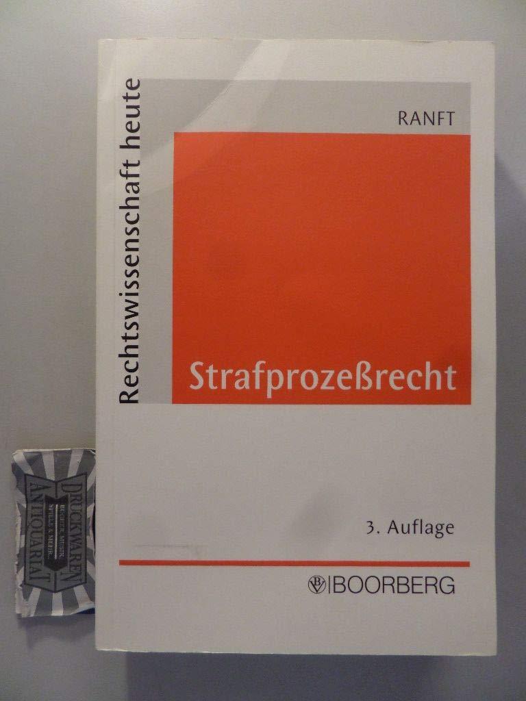 Strafpozessrecht: Systematische Lehrdarstellung für Studium und Praxis Law