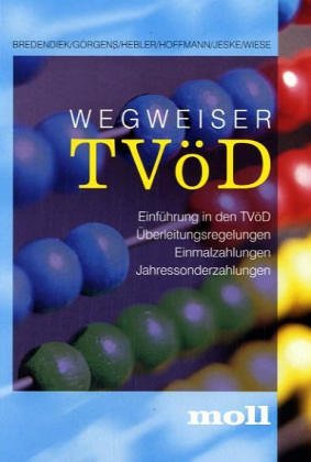 Wegweiser TVöD: Einführung in den TVöD /Übergangsregelungen /Einmalzahlungen /Jahressonderzahlungen Law