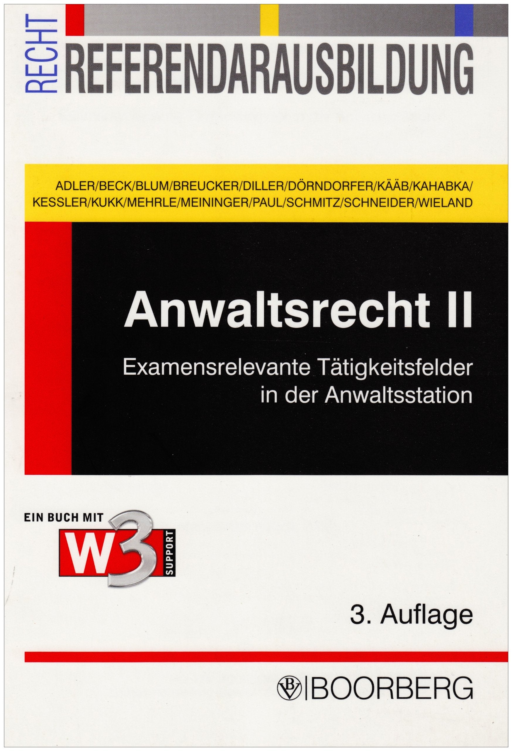 Anwaltsrecht II: Examensrelevante Tätigkeitsfelder in der Anwaltsstation (Referendarausbildung Recht) Law