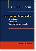 Der Immobilienmakler: Grundlagen - Strategien - Entwicklungspotentiale Business, Finance & Career