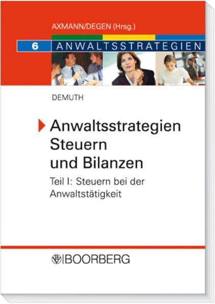 Anwaltsstrategien Steuern und Bilanzen - Teil I Law